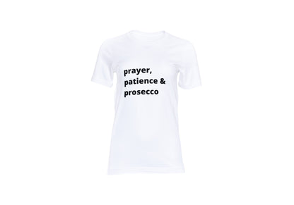 Prayer, Patience & Prosecco Short Sleeve Tee
