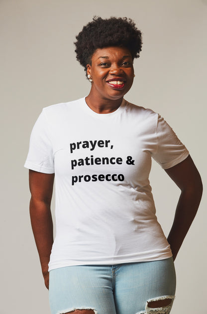 Prayer, Patience & Prosecco Short Sleeve Tee